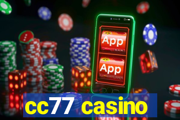 cc77 casino